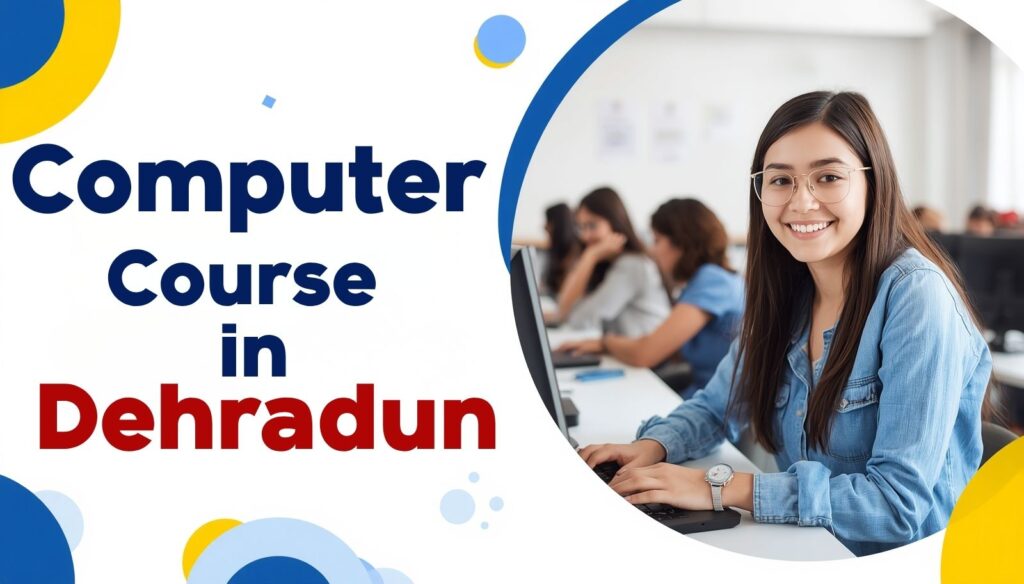 Computer Course in Dehradun